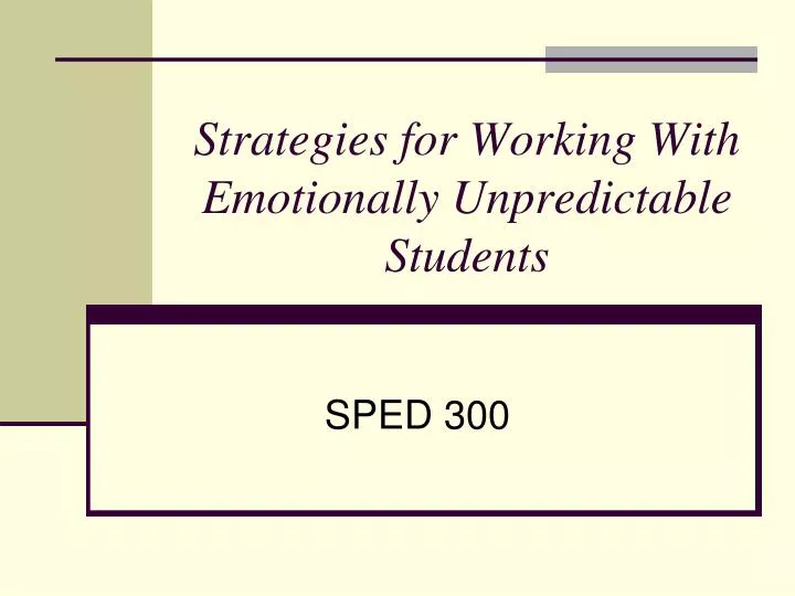 strategies for working with emotionally unpredictable students
