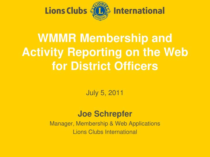 wmmr membership and activity reporting on the web for district officers