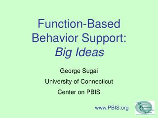 Function-Based Behavior Support: Big Ideas