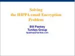 Solving the HIPPA email Encryption Problem - slide 1