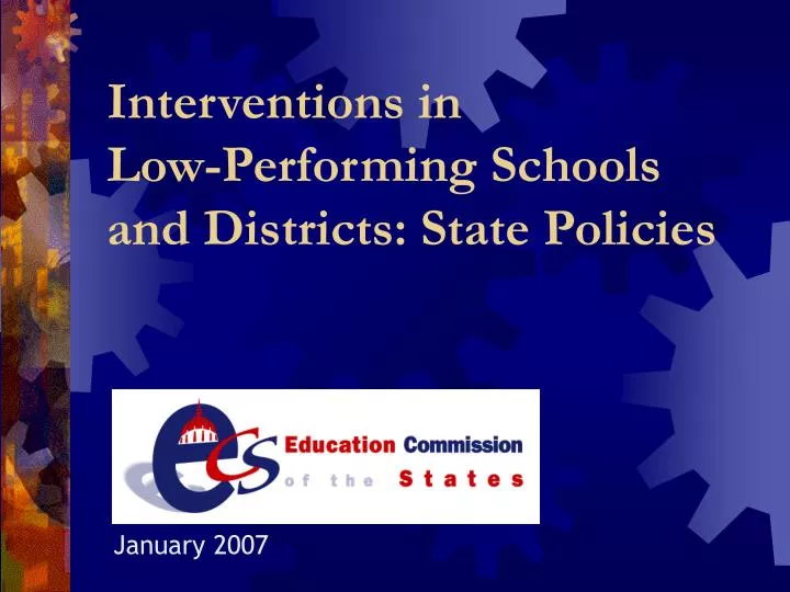 interventions in low performing schools and districts state policies