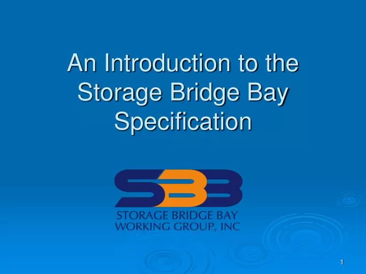 an introduction to the storage bridge bay specification