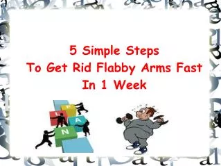 5 Simple Steps to Get Rid of Flabby Arms in 1 week