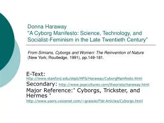 Donna Haraway &quot;A Cyborg Manifesto: Science, Technology, and Socialist-Feminism in the Late Twentieth Century”