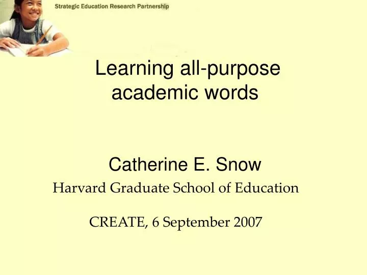 learning all purpose academic words catherine e snow