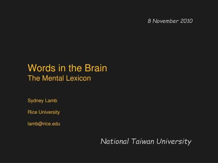 words in the brain the mental lexicon sydney lamb rice university lamb@rice edu