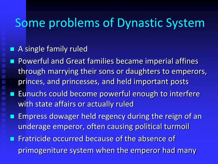 some problems of dynastic system