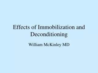 Effects of Immobilization and Deconditioning