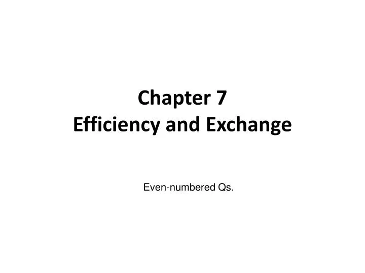 chapter 7 efficiency and exchange
