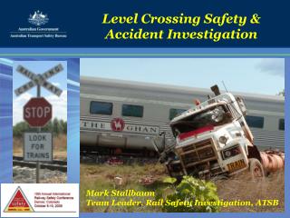Level Crossing Safety &amp; Accident Investigation