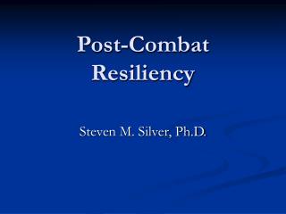 Post-Combat Resiliency