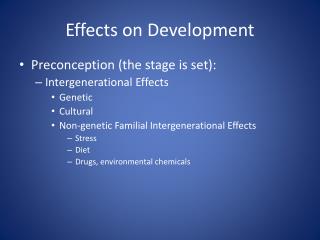 Effects on Development