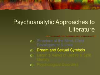 Psychoanalytic Approaches to Literature