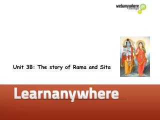 Unit 3B: The story of Rama and Sita