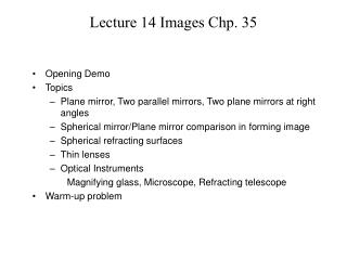 Lecture 14 Images Chp. 35