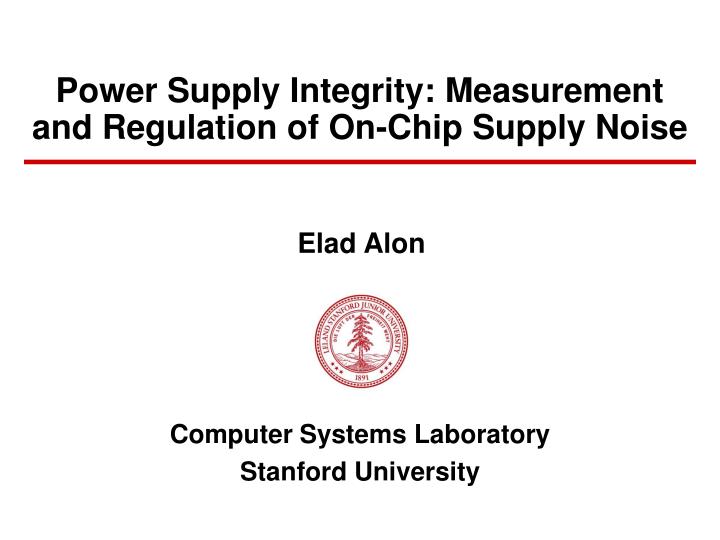 power supply integrity measurement and regulation of on chip supply noise
