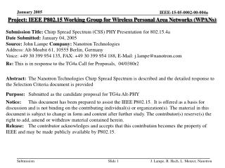 Project: IEEE P802.15 Working Group for Wireless Personal Area Networks (WPANs) Submission Title: Chirp Spread Spectrum