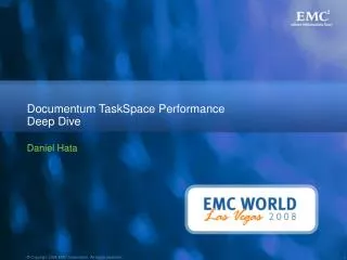 Documentum TaskSpace Performance Deep Dive