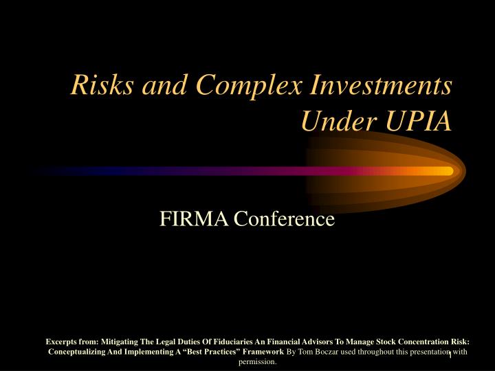 risks and complex investments under upia