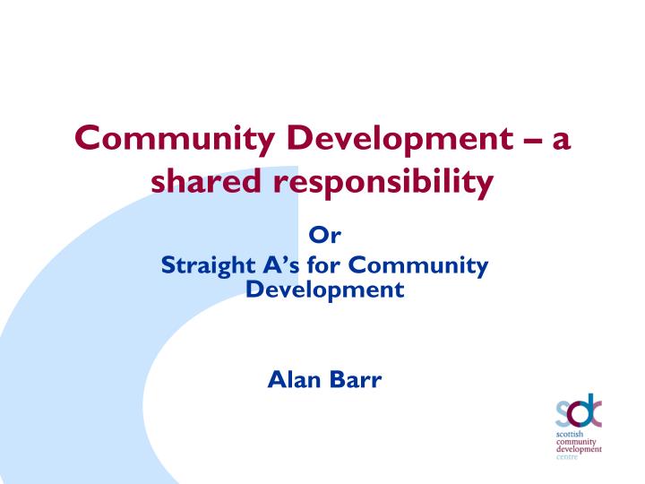 community development a shared responsibility
