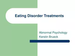 Eating Disorder Treatments