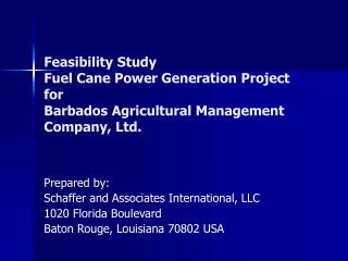 Feasibility Study Fuel Cane Power Generation Project for Barbados Agricultural Management Company, Ltd.