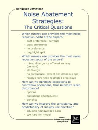Noise Abatement Strategies: The Critical Questions