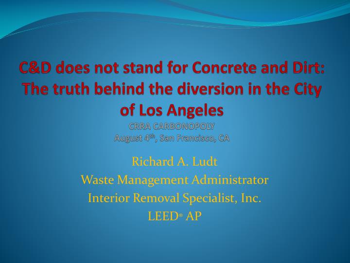 richard a ludt waste management administrator interior removal specialist inc leed ap