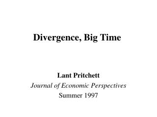 Divergence, Big Time