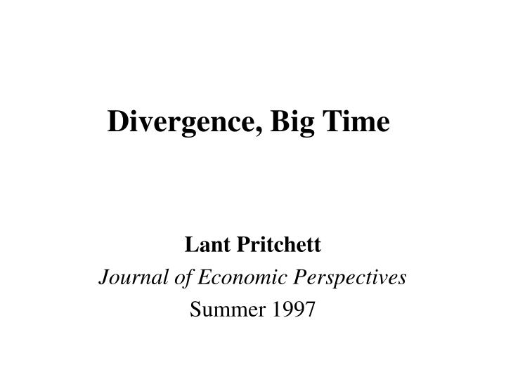 divergence big time