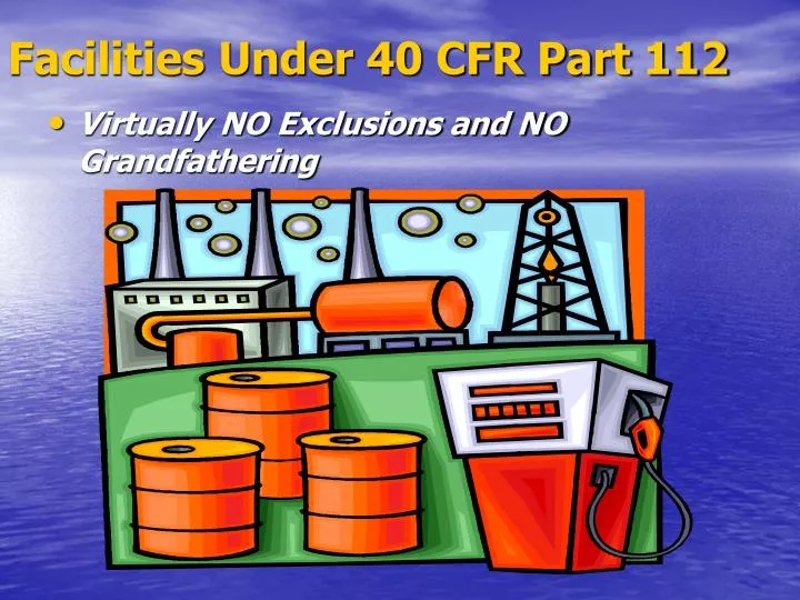 facilities under 40 cfr part 112
