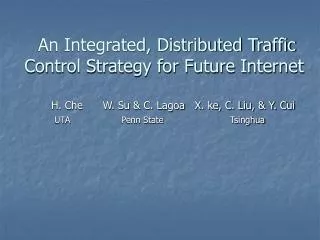 An Integrated, Distributed Traffic Control Strategy for Future Internet