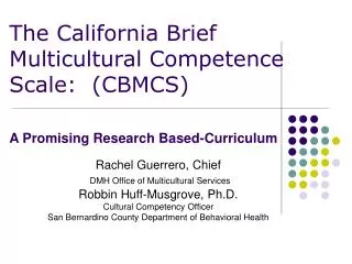 The California Brief Multicultural Competence Scale: (CBMCS) A Promising Research Based-Curriculum