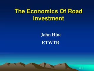 The Economics Of Road Investment