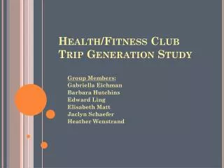 Health/Fitness Club Trip Generation Study