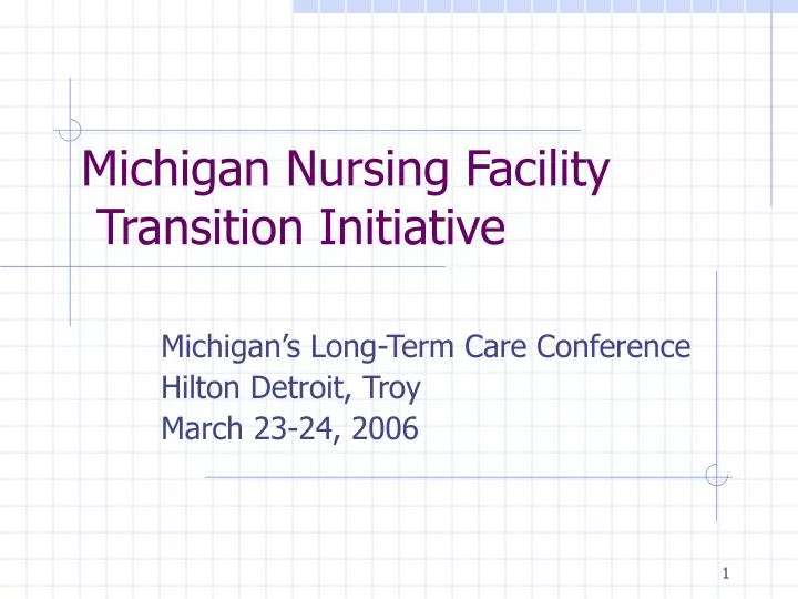 michigan s long term care conference hilton detroit troy march 23 24 2006