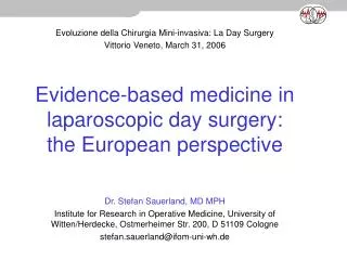 Evidence-based medicine in laparoscopic day surgery: the European perspective
