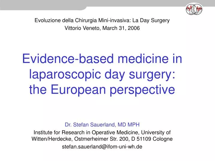 evidence based medicine in laparoscopic day surgery the european perspective