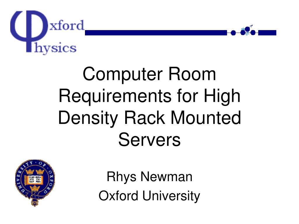 PPT - Computer Room Requirements for High Density Rack Mounted Servers ...