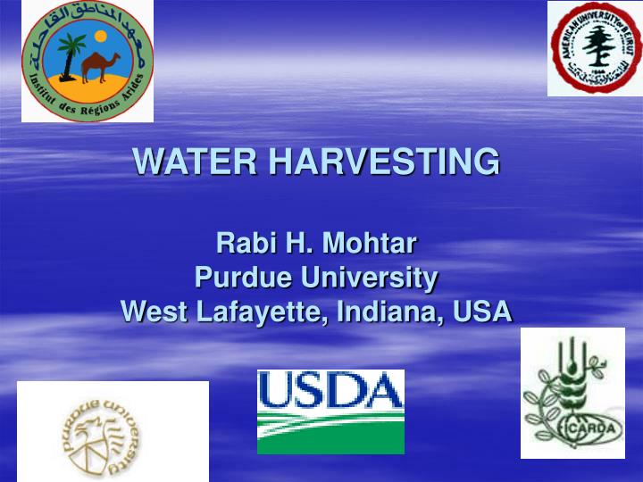 water harvesting rabi h mohtar purdue university west lafayette indiana usa