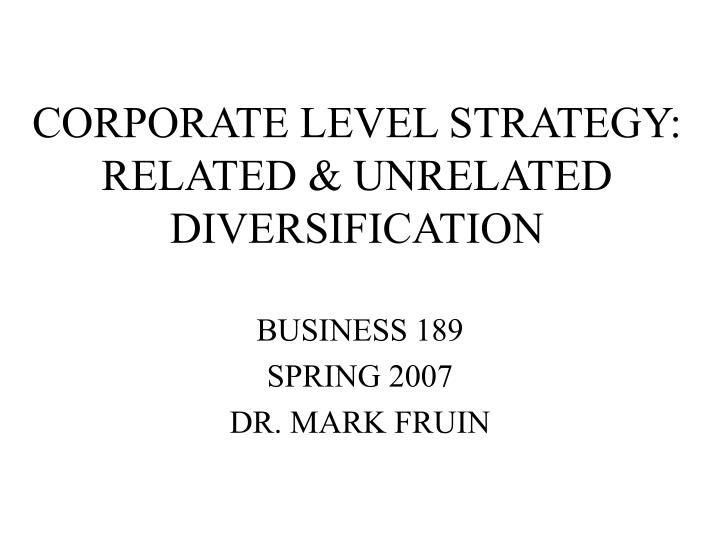 corporate level strategy related unrelated diversification