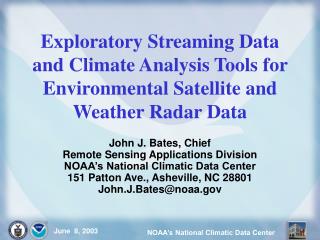 Exploratory Streaming Data and Climate Analysis Tools for Environmental Satellite and Weather Radar Data