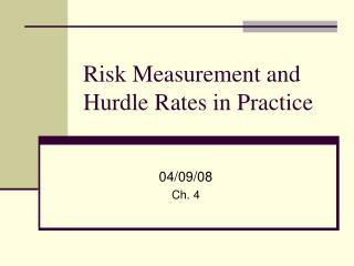 Risk Measurement and Hurdle Rates in Practice