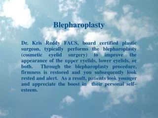 Dr Kris Reddy Reviews Blepharoplasty