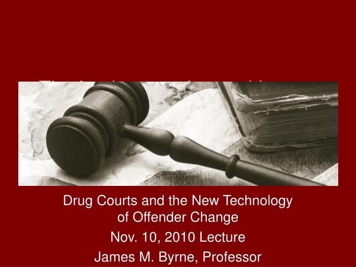 the implementation and impact of drug courts