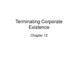 Terminating Corporate Existence