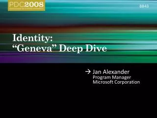 Identity: “Geneva” Deep Dive