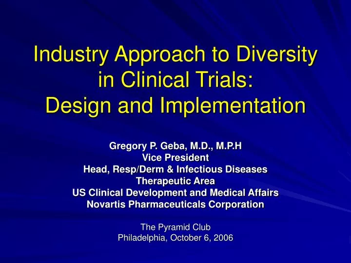 industry approach to diversity in clinical trials design and implementation