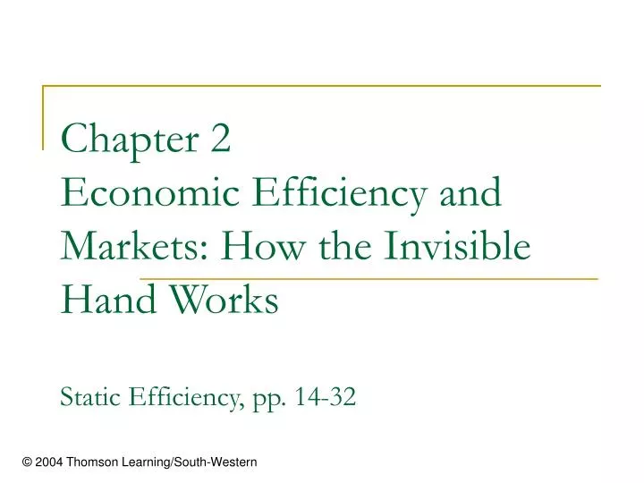 chapter 2 economic efficiency and markets how the invisible hand works static efficiency pp 14 32