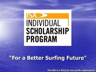 “For a Better Surfing Future”